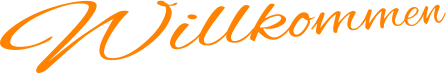 Willkommen