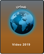 Urlaub  Video 2019