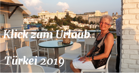 Türkei 2019 Klick zum Urlaub