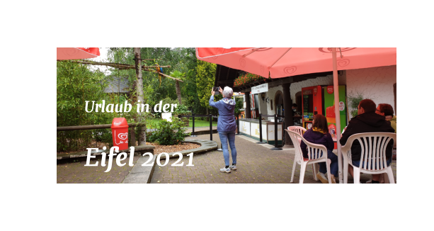 Urlaub in der  Eifel 2021